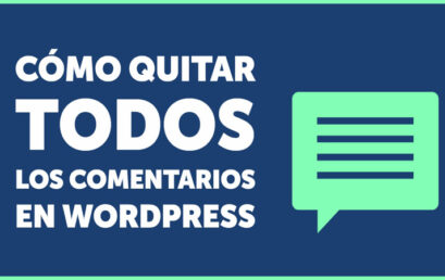 Eliminar todos comentarios: WordPress